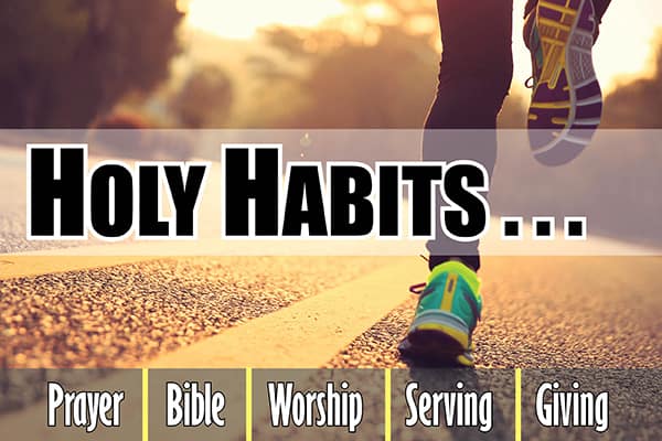 HOLY HABITS...Bible Image