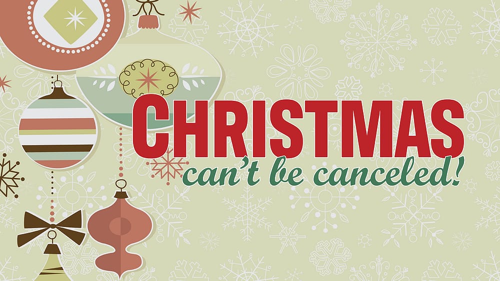 Christmas Can\'t Be Canceled