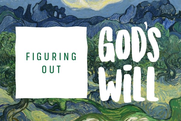 Figuring Out God's Will