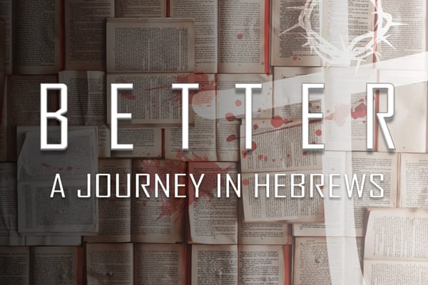 Better: A Journey in Hebrews.. Jesus' Rest is Better Image