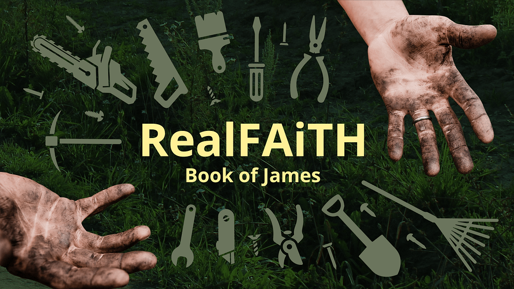 Real Faith: Book of James